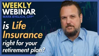 Is Life Insurance Right for your Retirement Plan