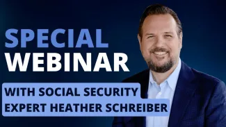 Special Webinar with Social Security Expert Heather Schreiber