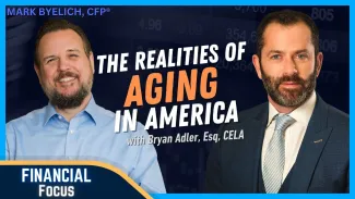 The Realities of Aging in America, w/ Bryan Adler, Esq, CELA | The Financial Focus